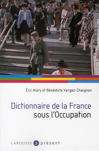 Dictionnaire de la France sous l'Occupation