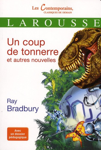 Un coup de tonnerre. Et autres nouvelles