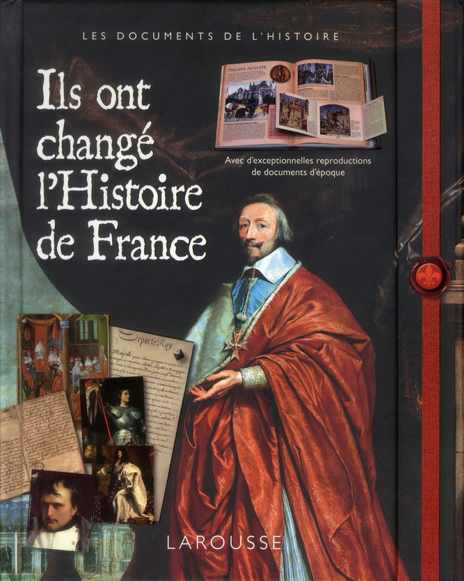 Ils ont changé l'Histoire de France