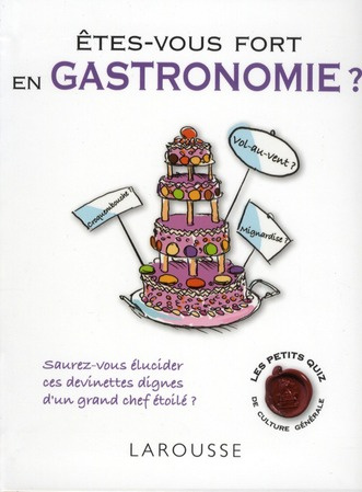 Etes-vous fort en gastronomie ?