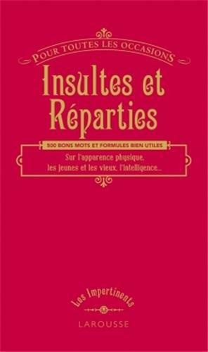 Insultes et réparties / Pour toutes les occasions
