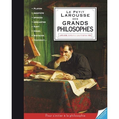 Le petit Larousse des grands philosophes