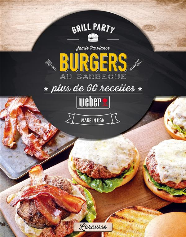 Burgers au barbecue. Plus de 80 recettes