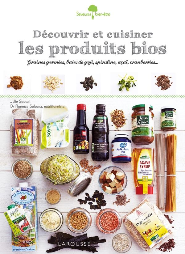 Découvrir et cuisiner les produits bio. Graines germées, baies de goji, rapadura, quinoa, orge...