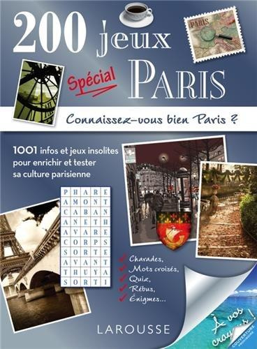 200 jeux spécial Paris. Connaisez-vous bien Paris ?