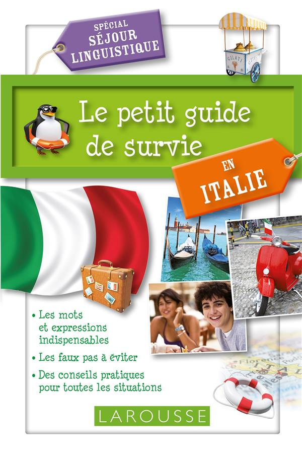 Le petit guide de survie en Italie. Spécial séjour linguistique