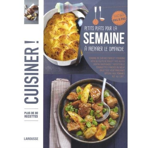 Petits plats pour la semaine à préparer le dimanche