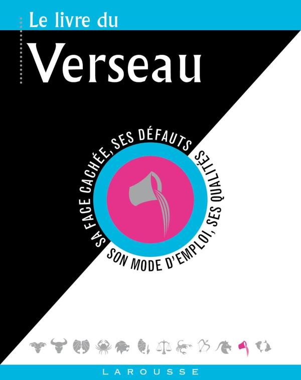 Le livre du Verseau. 21 janvier-19 février