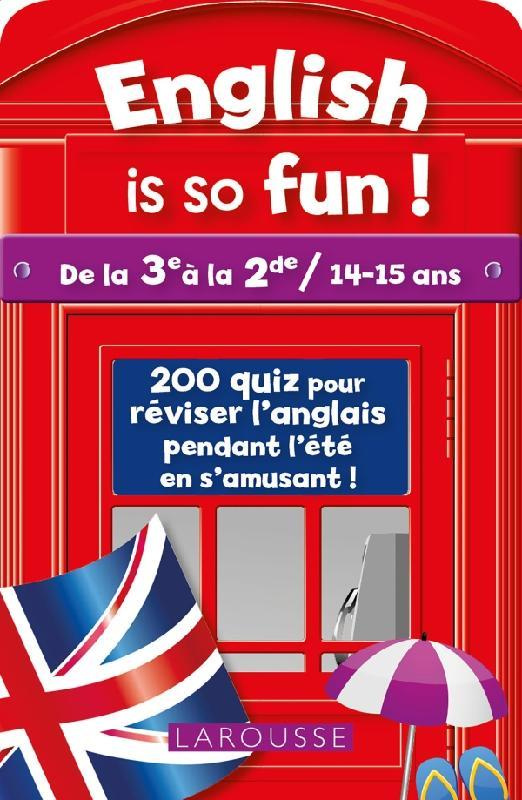 English is so fun ! De la 3e à la 2de / 14-15 ans