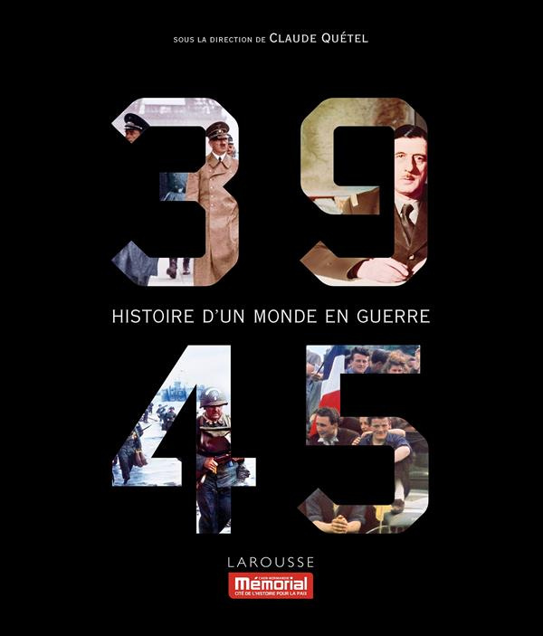 39-45 Histoire d'un monde en guerre