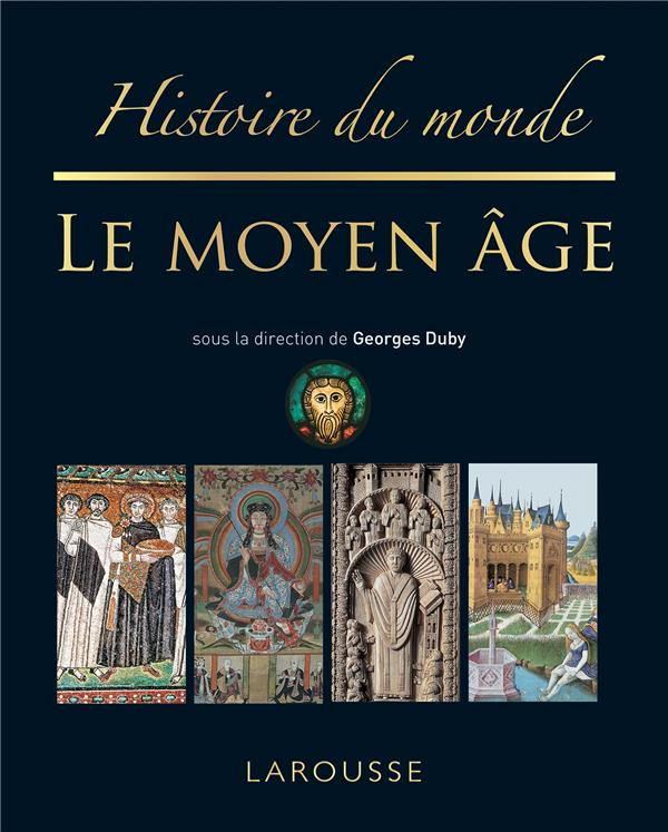 Histoire du monde. Le Moyen-Age