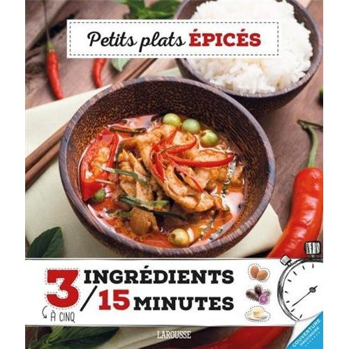 Saveurs épicées 3 à cinq ingrédients - 15 minutes