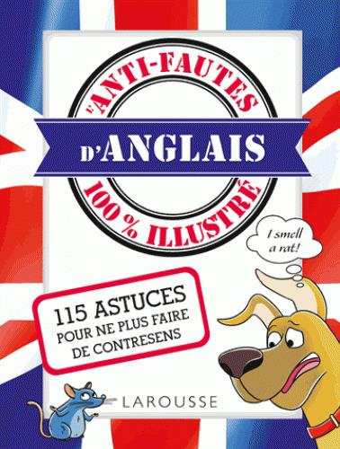Anti-fautes d'anglais 100 % illustré