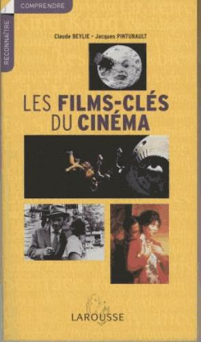 Les films clés du cinéma