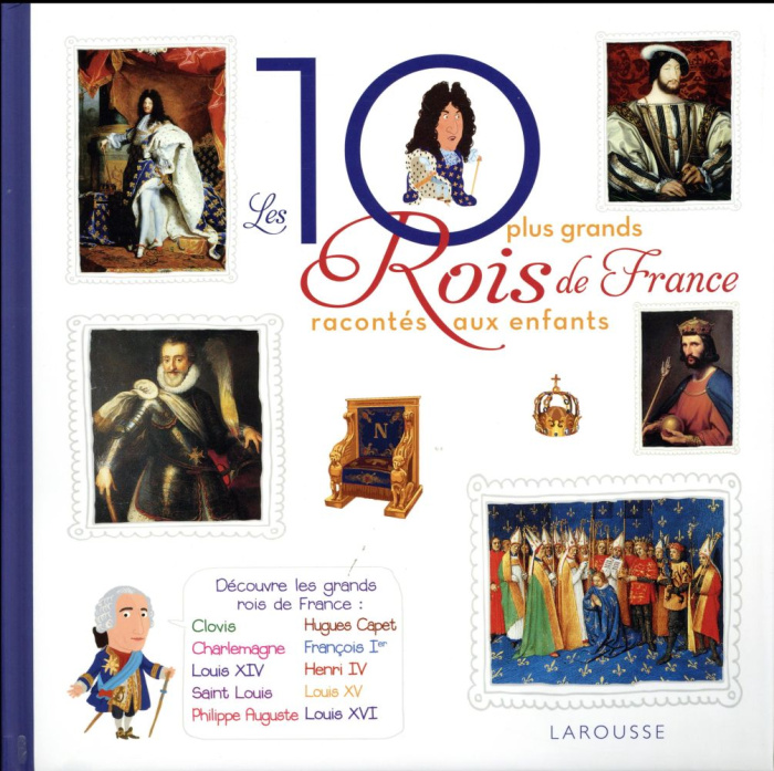 Les 10 plus grands rois de France racontés aux enfants