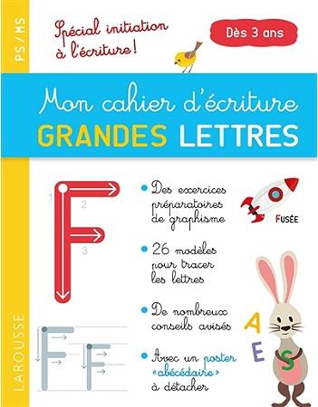 Mon cahier d'écriture grandes lettres PS/MS. Spécial initiation à l'écriture