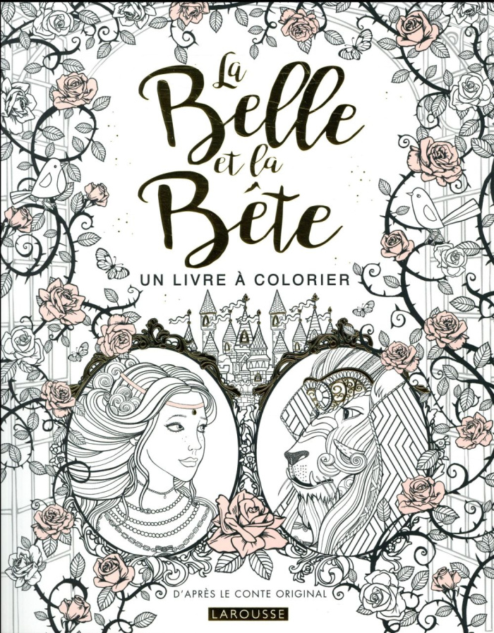 La Belle et la Bête. Un livre à colorier