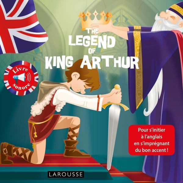 THE LEGEND OF KING ARTHUR