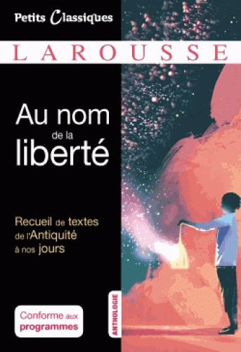 Au nom de la liberté. Anthologie