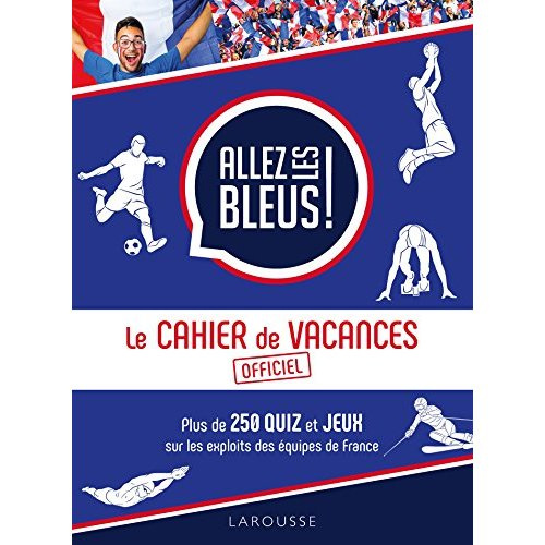 Allez les bleus ! Le cahier de vacances officiel