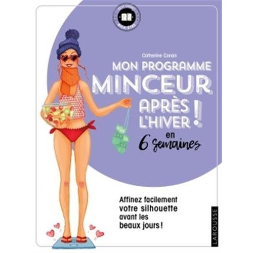 Mon programme minceur apres l'hiver ! En 6 semaines