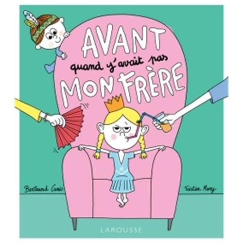 Avant quand y'avait pas mon frère