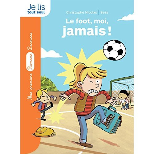 Le foot, moi, jamais !