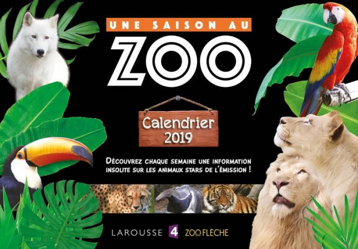 Calendrier Une saison au zoo. Edition 2019