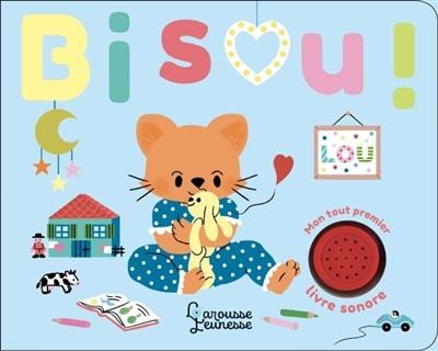 Bisou ! Mon tout premier livre sonore