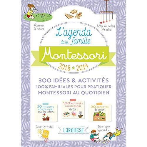 L'Agenda Montessori de la famille. Edition 2018-2019