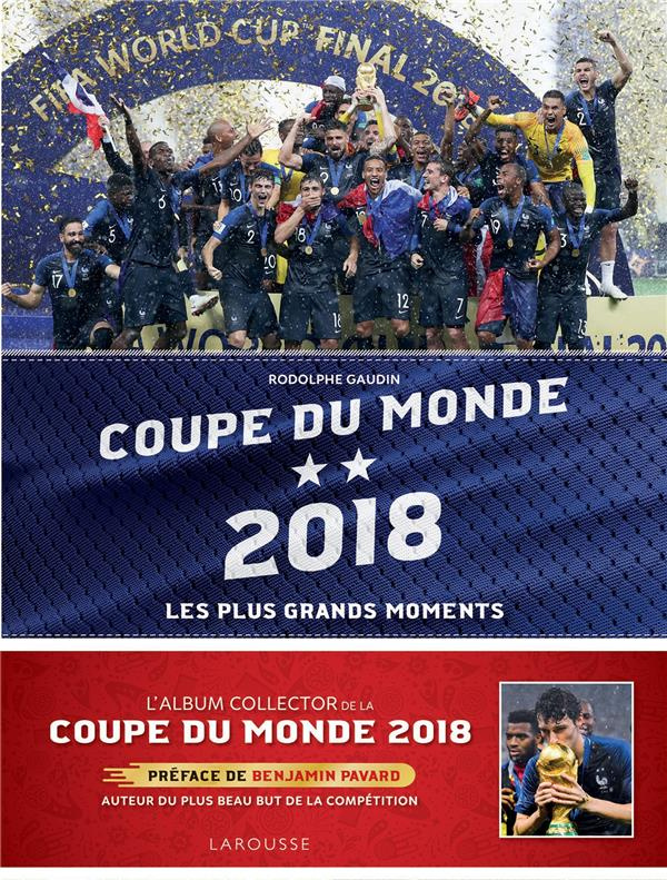 Coupe du monde 2018. Les plus grands moments