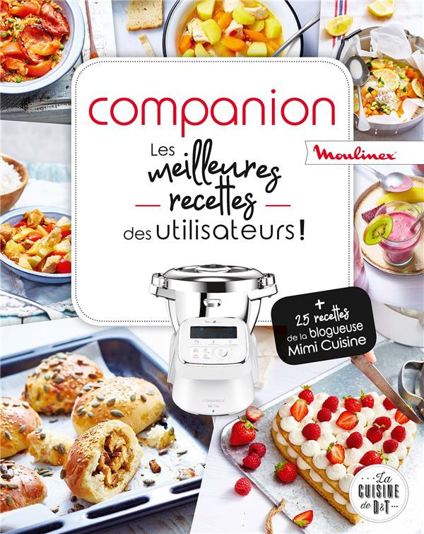 Companion - Les meilleures recettes des utilisateurs !   25 recettes de la blogueuse Mimi Cuisine