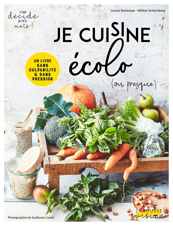 Je cuisine écolo (ou presque) !