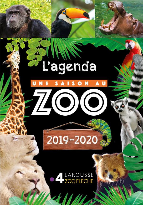 L'agenda Une saison au zoo. Edition 2019-2020