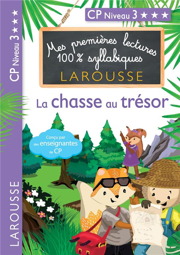 Mes premières lectures 100% syllabiques : La chasse au trésor. CP Niveau 3