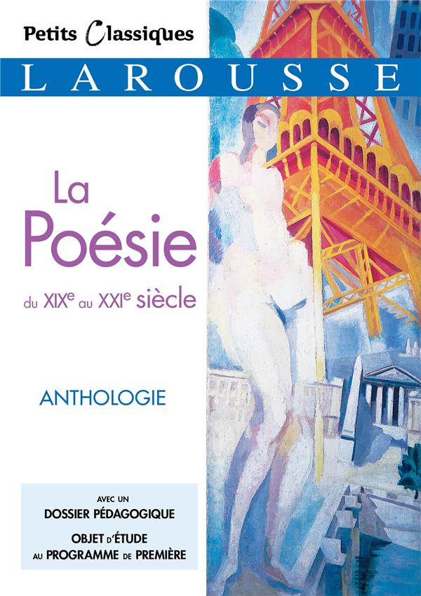 La poésie du XIXème au XXIème siècle. Anthologie