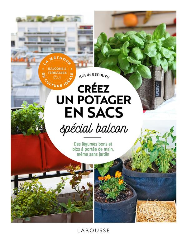 Créez un potager en sacs. Spécial balcon