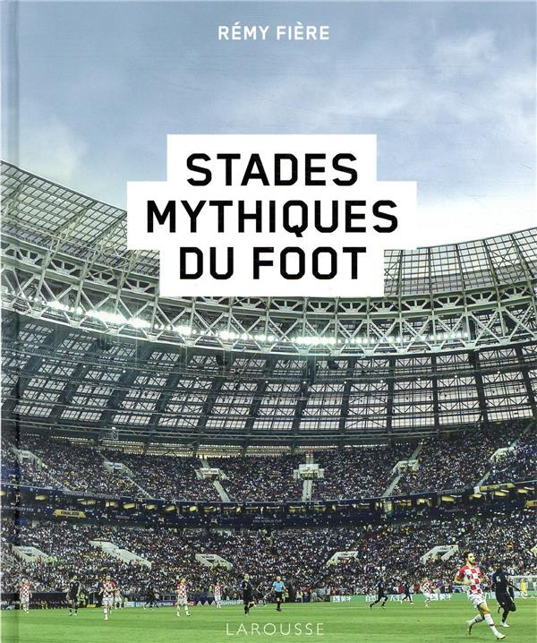 Stades mythiques du foot