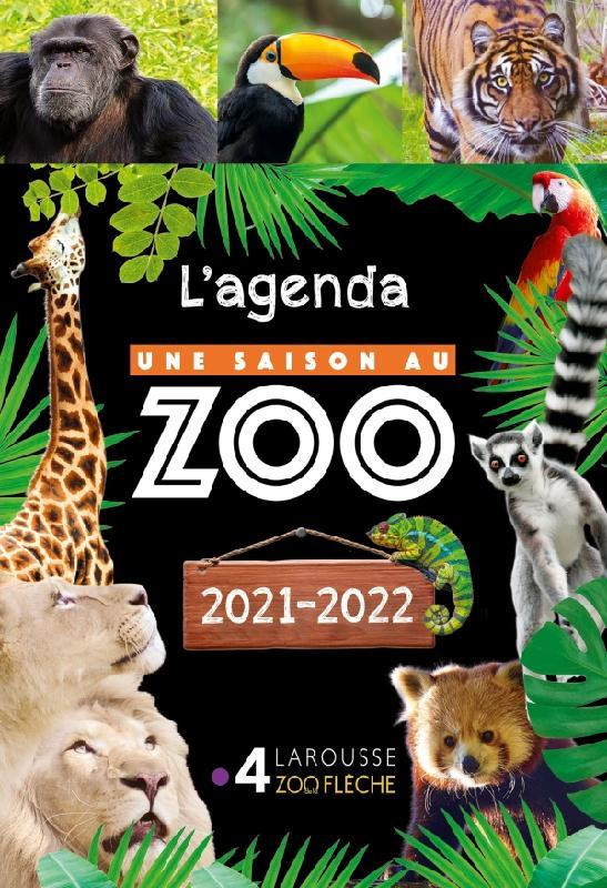 L'agenda Une saison au zoo. Edition 2021-2022