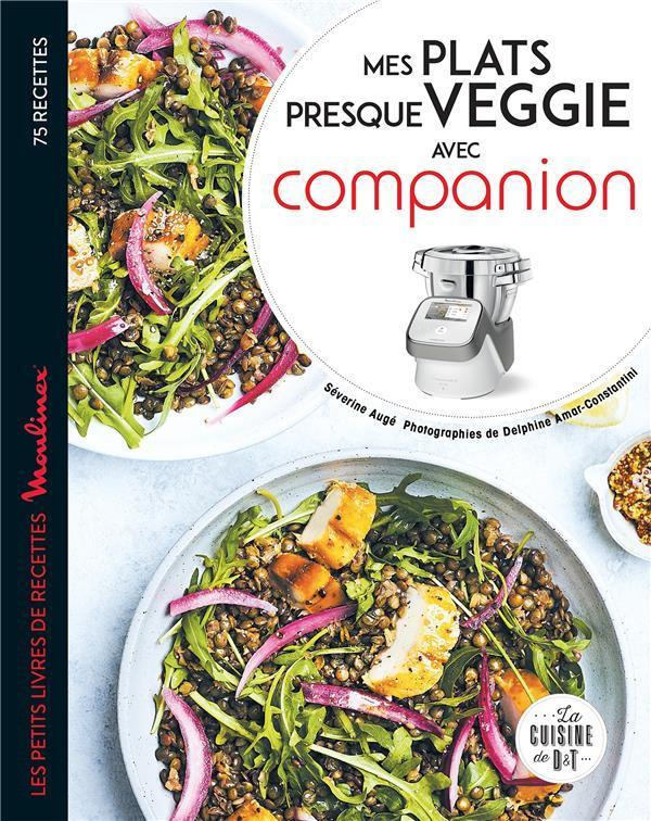Mes petits plats presque veggie avec companion
