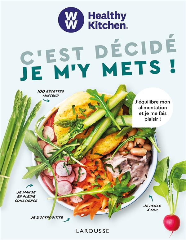 C'est décidé je m'y mets ! J'équilibre mon alimentation et je me fais plaisir !