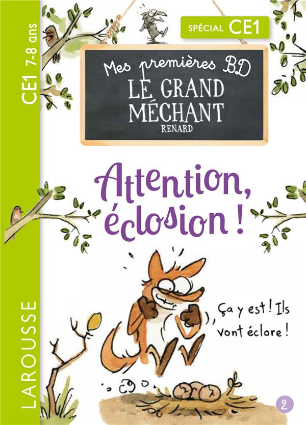 Le Grand Méchant Renard Tome 2 : Attention, éclosion ! ; Pas marrant la vie de parents ! Spécial CE1