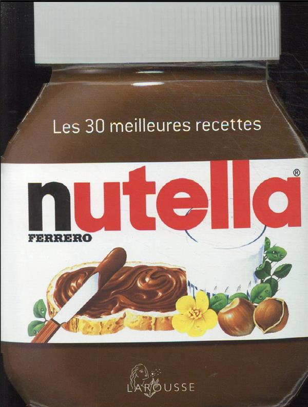 30 recettes au Nutella