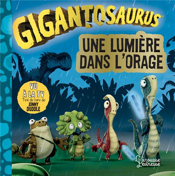 Gigantosaurus : Une lumière dans l'orage