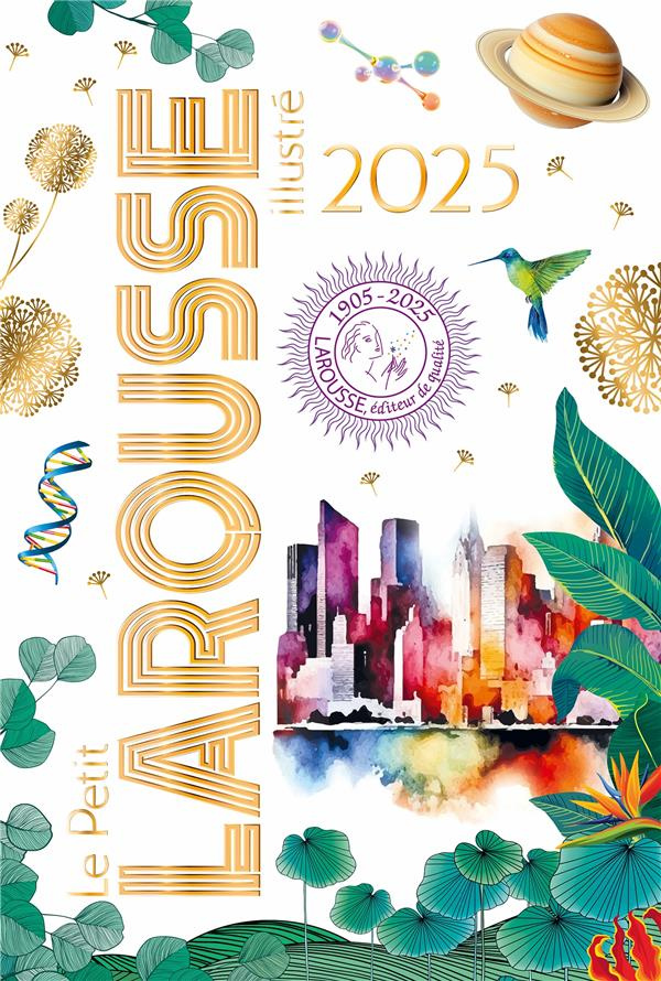 Petit Larousse illustré. Edition 2025