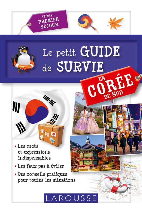 Le petit guide de survie en Corée. Spécial premier séjour