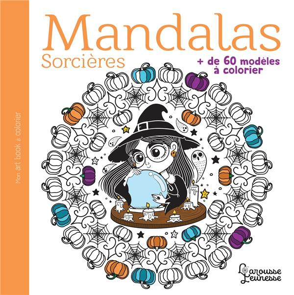 Mandalas Sorcières.   de 60 modèles à colorier
