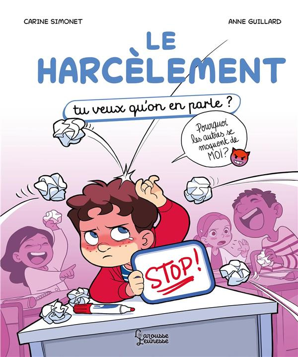 Le harcèlement. Tu veux qu'on en parle ?