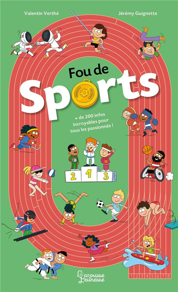 Fou de sports.   de 200 infos incroyables pour tous les passionnés !