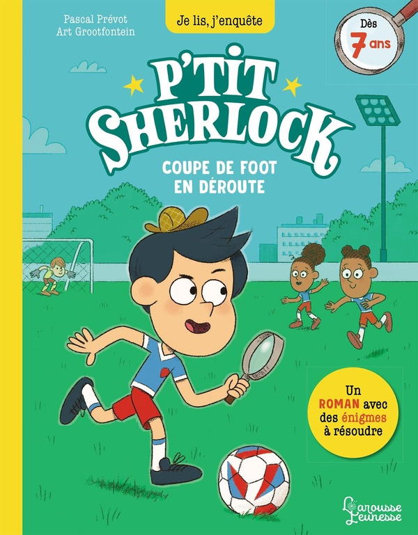 P'tit Sherlock : Coupe de foot en déroute